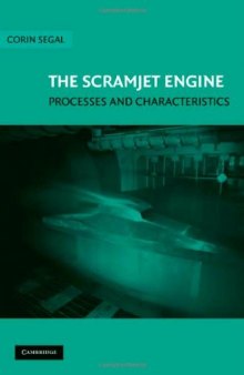 The Scramjet Engine: Processes and Characteristics (Cambridge Aerospace Series)