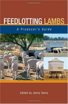 Feedlotting Lambs: A Producer's Guide (Landlinks Press)