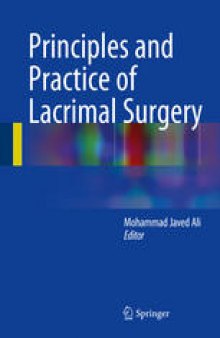 Principles and Practice of Lacrimal Surgery