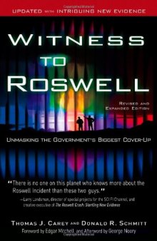 Witness to Roswell: Unmasking the 60-Year Cover-Up