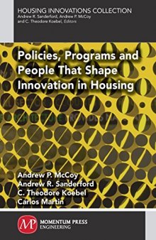 Housing Innovation: The Policies, Programs and People That Shaped Innovation in Housing, 1990-2013