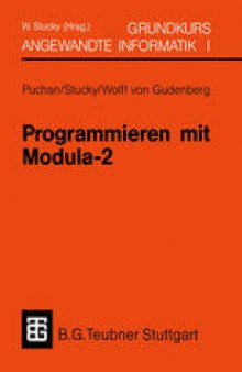 Programmieren mit Modula-2 Grundkurs Angewandte Informatik I