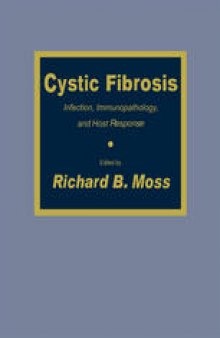 Cystic Fibrosis: Infection, Immunopathology, and Host Response