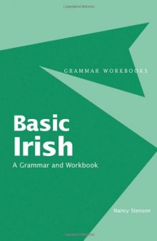 Basic Irish: A Grammar and Workbook (Grammar Workbooks)