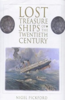 Lost Treasure Ships of the Twentieth Century