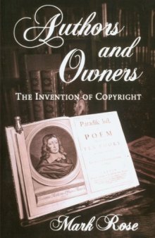 Authors and Owners: The Invention of Copyright