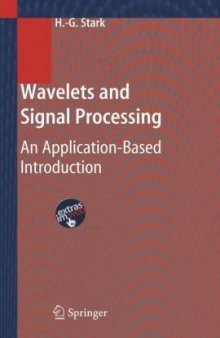 Wavelets and Signal Processing An Application Based Introduction
