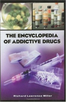 The Encyclopedia of Addictive Drugs