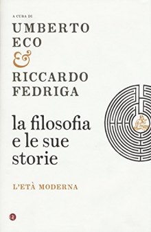 La filosofia e le sue storie. L'età moderna