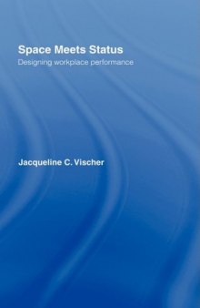 Space Meets Status  Designing Workplace Performance