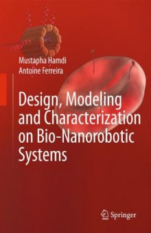 Design, Modeling and Characterization of Bio-Nanorobotic Systems