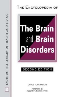 The Encyclopedia of the Brain and Brain Disorders