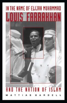 In the Name of Elijah Muhammad: Louis Farrakhan and The Nation of Islam