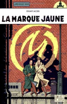 Blake et Mortimer, tome 6 : La marque jaune