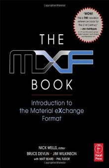 The MXF Book: An Introduction to the Material eXchange Format