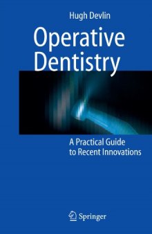Operative Dentistry: A Practical Guide to Recent Innovations