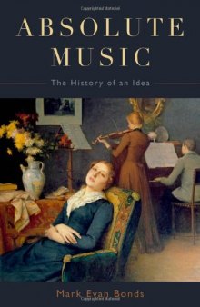 Absolute Music: The History of an Idea