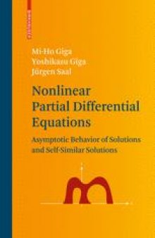 Nonlinear Partial Differential Equations: Asymptotic Behavior of Solutions and Self-Similar Solutions