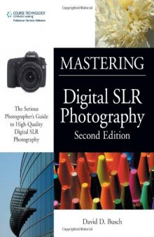 Mastering Digital SLR Photography