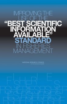 Improving the Use of the ''Best Scientific Information Available'' Standard in Fisheries Management