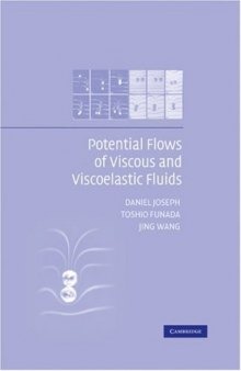 Potential Flows of Viscous and Viscoelastic Liquids (Cambridge Aerospace Series, 21)