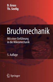 Bruchmechanik: Mit einer Einführung in die Mikromechanik