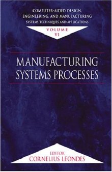 Computer-Aided Design Engineering and Manufacturing Systems Techniques and Applications