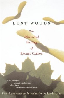 Lost Woods: The Discovered Writing of Rachel Carson  