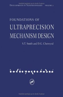 Foundations of Ultra-Precision Mechanism Design (Developments in Nanotechnology, Vol 2)