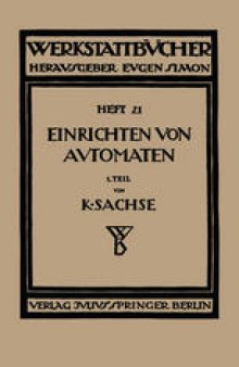 Das Einrichten von Automaten: Erster Teil Die Automaten System Spencer und Brown & Sharpe