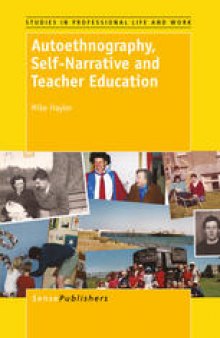 Autoethnography, Self-Narrative and Teacher Education