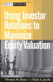 Using Investor Relations to Maximize Equity Valuation