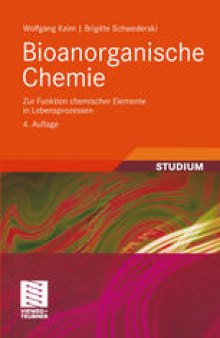 Bioanorganische Chemie: Zur Funktion chemischer Elemente in Lebensprozessen