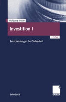 Investition I: Entscheidungen bei Sicherheit