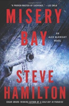 Misery Bay: An Alex McKnight Novel (Alex Mcknight Mystery)  