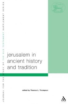 Jerusalem in Ancient History and Tradition