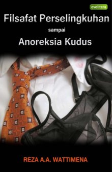 Filsafat Perselingkuhan Sampai Anorexia Kudus