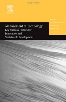Management of Technology : Key Success Factors for Innovation and Sustainable Development (Management of Technology) (Management of Technology) (Management of Technology)