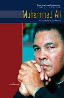 Muhammad Ali: Heavyweight Champion (Black Americans of Achievement)