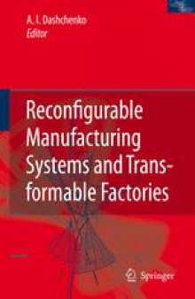 Reconfigurable Manufacturing Systems and Transformable Factories