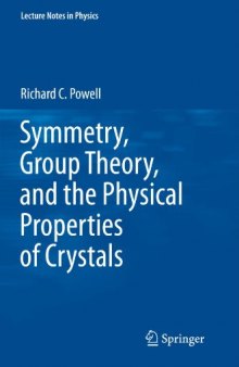 Symmetry, Group Theory, and the Physical Properties of Crystals