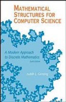 Mathematical structures for computer science : a modern approach to discrete mathematics