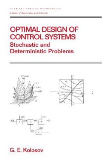 Optimal Design of Control Systems Stochastic and Deterministic Problems