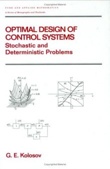 Optimal design of control systems: Stochastic and deterministic problems