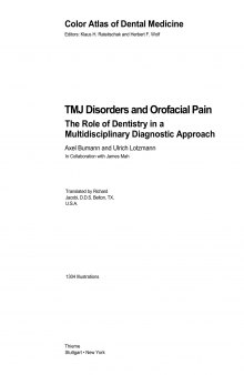 TMJ Disorders and Orofacial Pain The Role of Dentistry in a Multidisciplinary Diagnostic Approach