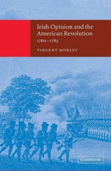 Irish Opinion and the American Revolution, 1760-1783