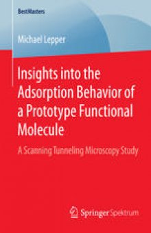 Insights into the Adsorption Behavior of a Prototype Functional Molecule: A Scanning Tunneling Microscopy Study