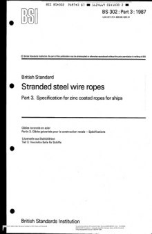 BS 302-PART3-SPECIFICATION FOR ZINC COATED ROPES FOR SHIPS