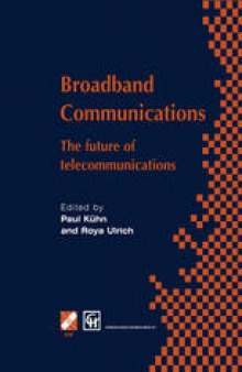Broadband Communications: The future of telecommunications