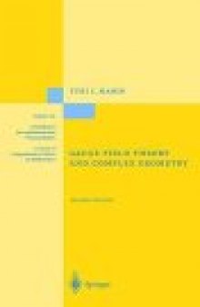 Gauge Field Theory and Complex Geometry 